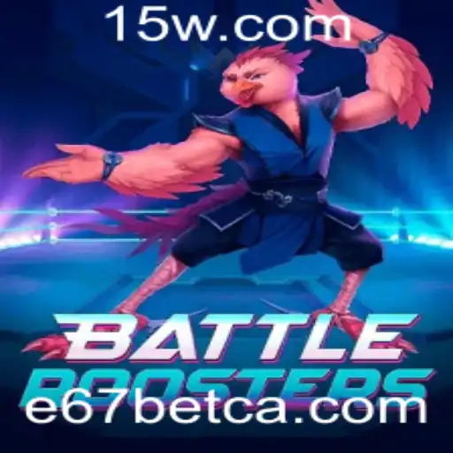 BattleRoosters: O Combate Intenso com E67bet