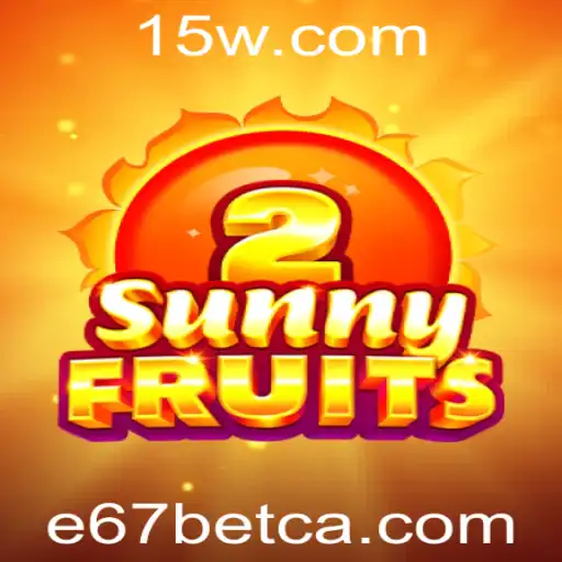 Descubra o Fascinante Mundo de SunnyFruits2 no E67bet